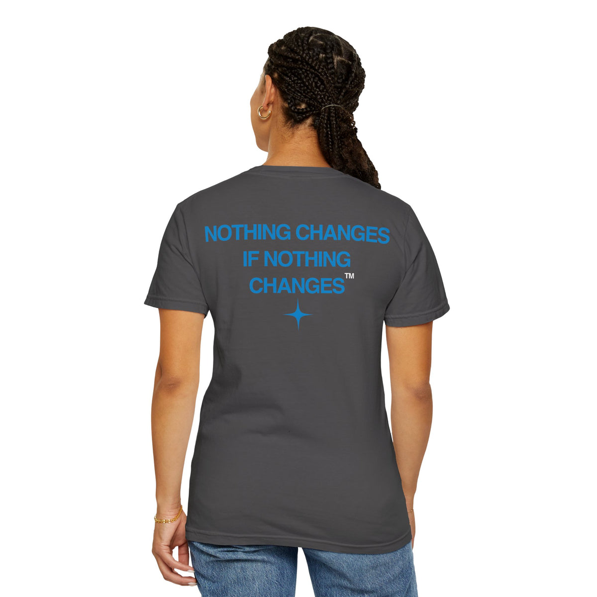 Nothing Changes, If Nothing Changes (BLUE TEXT, GRAPHITE SHIRT)