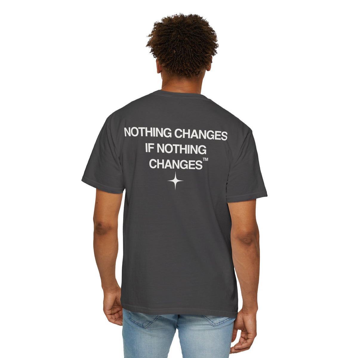 Nothing Changes, If Nothing Changes (WHITE TEXT, GRAPHITE SHIRT)